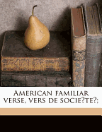 American Familiar Verse, Vers de Societe