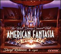 American Fantasia - Daryl Robinson (organ)