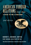 American Foreign Relations Since 1600 [2 Volumes]: A Guide to the Literature