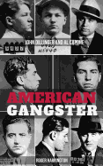 American Gangster: John Dillinger and Al Capone - 2 Books in 1