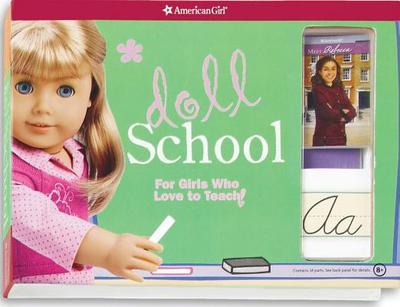 American Girl Doll School: For Girls Who Love to Teach! - Magruder, Trula (Editor)