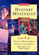 American Girl History Mysteries: Books 4-6 Voices at Whisper Bend/Secrets on 26th Street/Mystery of the Dark Tower - Jones, Elizabeth McDavid, and Coleman, Evelyn, and Ayres, Katherine