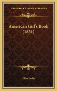 American Girl's Book (1831)