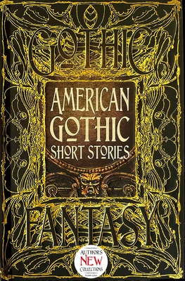 American Gothic Short Stories - Elbert, Monika (Foreword by), and Bruce, Terri (Contributions by), and Campbell, Ramsey (Contributions by)