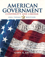 American Government: Continuity and Change, 2006 Texas Edition
