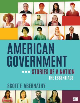 American Government: Stories of a Nation, Essentials Edition - Abernathy, Scott F