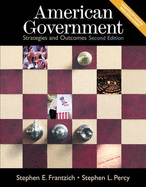 American Government: Strategies and Outcomes, 2e