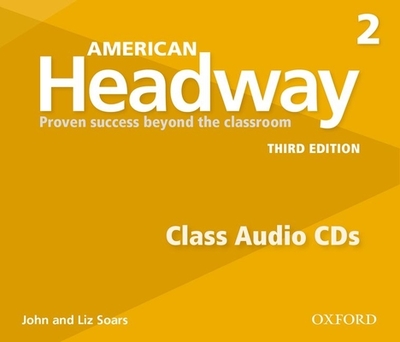 American Headway: Two: Class Audio CDs: Proven Success beyond the classroom - 