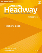 American Headway: Two: Teacher's Resource Book with Testing Program: Proven Success beyond the classroom