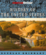 American Heritage History of the United States - Brinkley, Douglas G