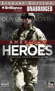 American Heroes: In the Fight Against Radical Islam - North, Oliver, and Holton, Chuck (Editor), and Gigante, Phil (Read by)