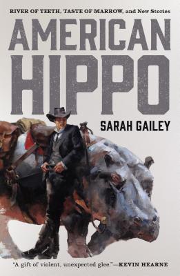 American Hippo - Gailey, Sarah