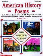 American History Poems: Make History Come Alive with 32 Original Poems with Background Information, Writing Prompts, and Activities - Katz, Bobbi