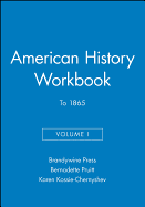 American History Workbook, Volume I: To 1865