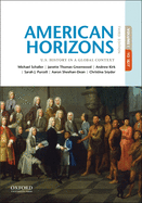 American Horizons: U.S. History in a Global Context, Volume I