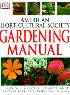 American Horticultural Society Gardening Manual - DK Publishing, and Dorling Kindersley