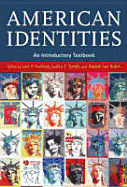 American Identities: An Introductory Textbook - Rudnick, Lois P (Editor), and Smith, Judith E (Editor), and Rubin, Rachel Lee (Editor)