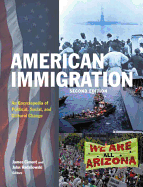 American Immigration: An Encyclopedia of Political, Social, and Cultural Change