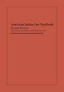 American Indian Law Deskbook, Fourth Edition