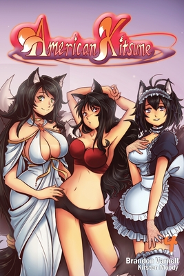 American Kitsune, Volume 4: A Fox's Family - Varnell, Brandon, and Moody, Kirsten, and Holdefer, Crystal (Editor)