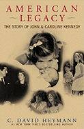 American Legacy: The Story of John and Caroline Kennedy