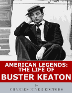 American Legends: The Life of Buster Keaton