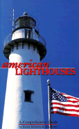 American Lighthouses: A Comprehensive Guide