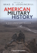 American Military History: A Documentary Reader