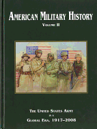 American Military History: The United States Army in a Global Era, 1917-2008