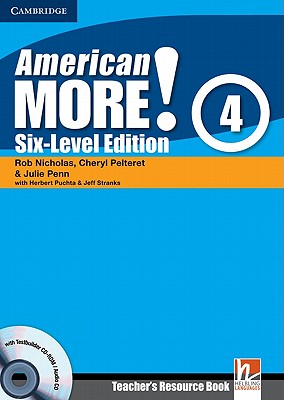 American More! Six-Level Edition Level 4 Teacher's Resource Book with Testbuilder CD-ROM/Audio CD - Nicholas, Rob, and Pelteret, Cheryl, and Penn, Julie