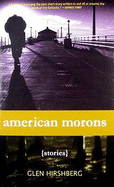 American Morons - Hirshberg, Glen