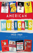 American Musicals: The Complete Books and Lyrics of Eight Broadway Classics 1950 -1969 (Loa #254): Guys and Dolls / The Pajama Game / My Fair Lady / Gypsy / A Funny Thing Happened on the Way to the Forum / Fiddler on the Roof / Cabaret / 1776