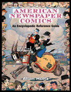 American Newspaper Comics: An Encyclopedic Reference Guide