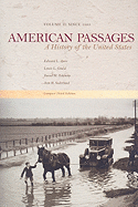American Passages, Volume 2: A History of the United States: Since 1863