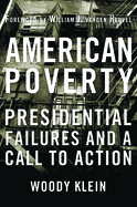 American Poverty: Presidential Failures and a Call to Action