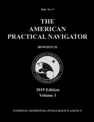 American Practical Navigator 'Bowditch' 2019 Volume 1 - Bowditch, Nathaniel