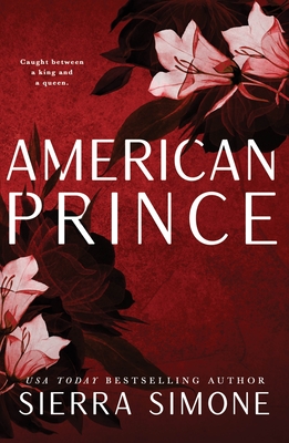 American Prince: A Steamy and Taboo BookTok Sensation - Simone, Sierra