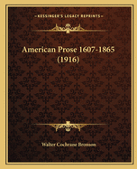 American Prose 1607-1865 (1916)