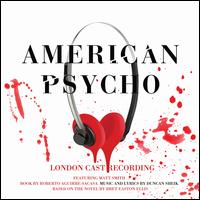 American Psycho [Original London Cast Recording] - Duncan Sheik