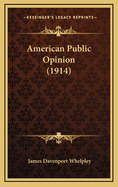 American Public Opinion (1914)