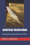 American Restoration: Winning the Second American Civil War