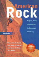 American Rock: Region, Rock, and Culture in American Climbing (Revised)