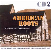 American Roots: A History of American Folk Music [Disc 2] - Various Artists
