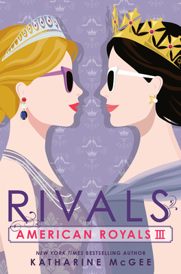 American Royals III: Rivals - McGee, Katharine
