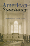 American Sanctuary: Understanding Sacred Spaces