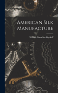 American Silk Manufacture