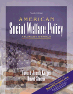 American Social Welfare Policy: A Pluralist Approach with Research Navigator - Karger, Howard Jacob, and Stoesz, David