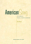 American Song: The Complete Musical Theatre Companion, 1877-1995. Volumes 1 and 2