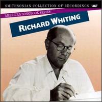 American Songbook Series: Richard Whiting - Various Artists