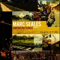 American Songs, Vol. 3: Place & Time - Marc Seales